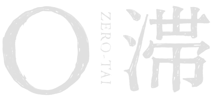 O滞（ゼロたい） / ZERO-TAI